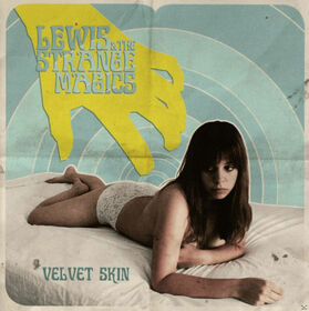 LEWIS & THE STRANGE MAGICS - VELVET SKIN