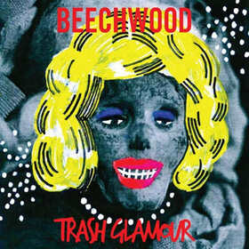 BEECHWOOD - TRASH GLAMOUR -DIGI-