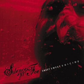 SILENCE THE FOE - SWEET SWEET SUICIDE
