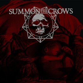 SUMMON THE CROWS - ONE MORE FOR THE GALLOWS 