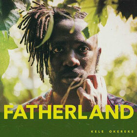 OKEREKE, KELE - FATHERLAND