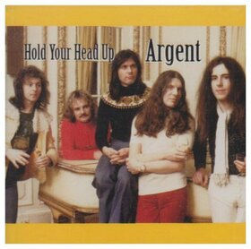ARGENT - HOLD YOUR HEAD UP