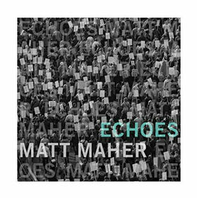 MAHER, MATT - ECHOES