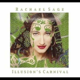 SAGE, RACHAEL - ILLUSION'S CARNIVAL