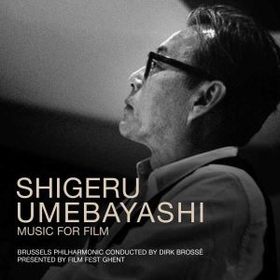 UMEBAYASHI, SHIGERU - MUSIC FOR FILM