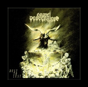 GRAVE DESECRATOR - DUST TO LUST