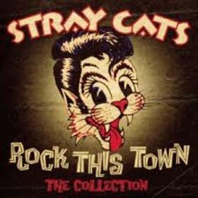 STRAY CATS - ROCK THIS TOWN