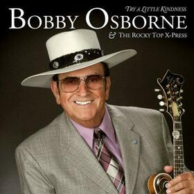 OSBORNE, BOBBY - TRY A LITTLE KINDNESS