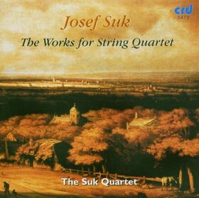 SUK, JOSEF - WORKS FOR STRING QUARTET