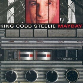 KING COBB STEELIE - MAYDAY
