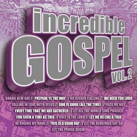 VARIOS ARTISTAS - INCREDIBLE GOSPEL VOL.2