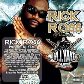 ROSS, RICK - M.I. YAYO