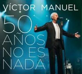VICTOR MANUEL - 50 AÑOS NO ES NADA + DVD