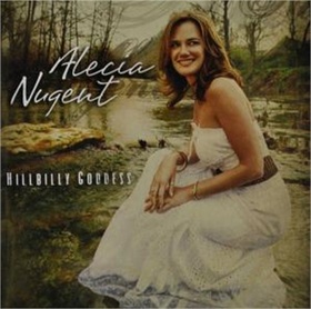 NUGENT, ALECIA - HILLBILLY GODDESS
