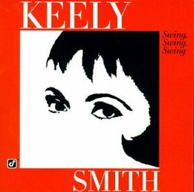 SMITH, KEELY - SWING, SWING, SWING