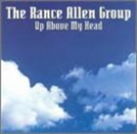 ALLEN, RANCE - UP ABOVE MY HEAD
