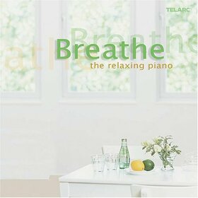 VARIOUS ARTISTS - BREATHE -RELAXING PIANO