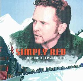 SIMPLY RED - LOVE AND THE RUSSIAN WINTER