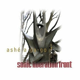 SONIC LIBERATION FRONT - ASHE A GO-GO
