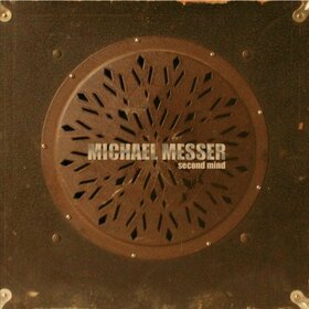 MESSER, MICHAEL - SECOND MIND