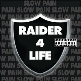 SLOW PAIN - RAIDER FOR LIFE