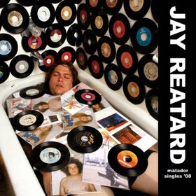 REATARD, JAY - MATADOR SINGLES '08
