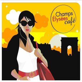 VARIOS ARTISTAS - CHAMPS ELYSEES CAFE