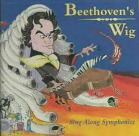 VARIOS ARTISTAS - BEETHOVEN´S WIG: SING ALONG SYMPHONIES