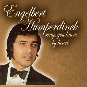 HUMPERDINCK, ENGELBERT - SONGS YOU KNOW BY HEART