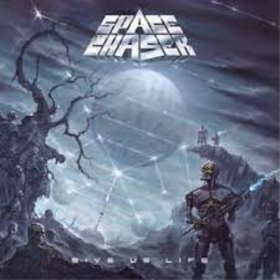 SPACE CHASER - GIVE US LIFE