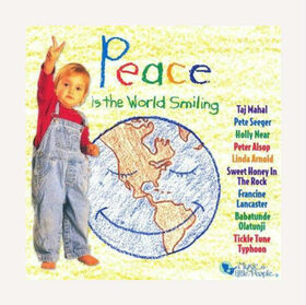 VARIOUS ARTISTS - PEACE IS THE WORLD SMILIN