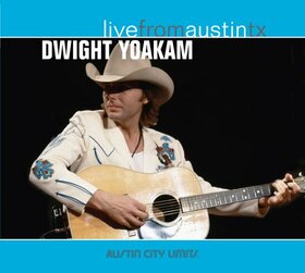 YOAKAM, DWIGHT - LIVE FROM AUSTIN TX