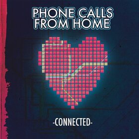 PHONE CALLS FROM HOME - CONNECTED 