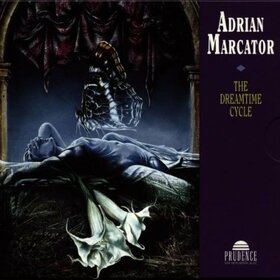 MARCATOR, ADRIAN - DREAMTIME CYCLE