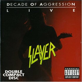 SLAYER - DECADE OF AGRESSION -LIVE