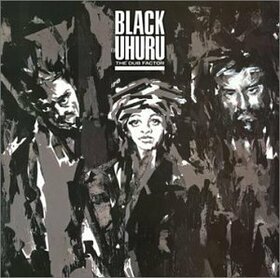 BLACK UHURU - DUB FACTOR + 3