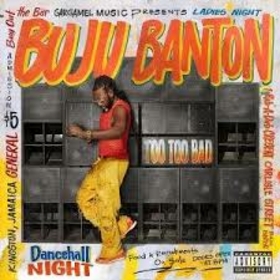 BANTON, BUJU - TOO TOO BAD