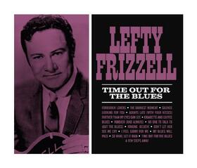 FRIZZELL, LEFTY - TIME OUT FOR THE BLUES