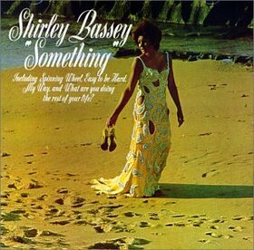 BASSEY, SHIRLEY - SOMETHING