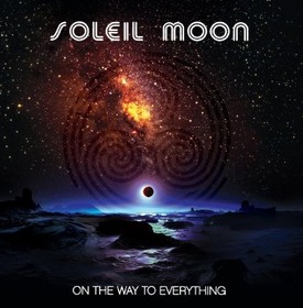 SOLEIL MOON - ON THE WAY TO EVERYTHING