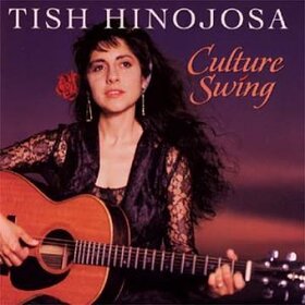 HINOJOSA, TISH - CULTURE SWING