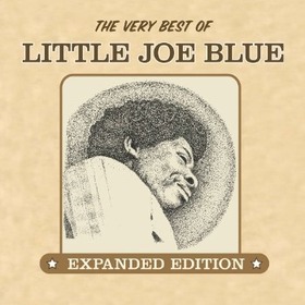 LITTLE JOE BLUE - VERY BEST OF LITTLE JOE..