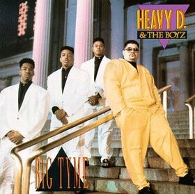 HEAVY D & THE BOYZ - BIG TYME