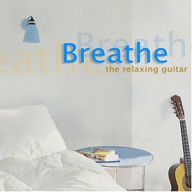 VARIOS ARTISTAS - BREATHE:RELAXING GUITAR