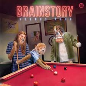 BRAINSTORY - SOUNDS GOOD