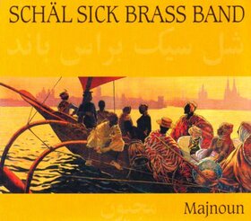 SCHAEL SICK BRASS BAND - MAJNOUN