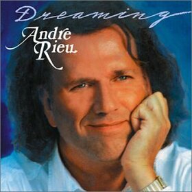 RIEU, ANDRE - DREAMING