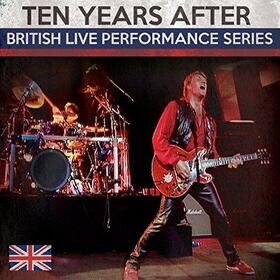TEN YEARS AFTER - BRITISH LIVE..