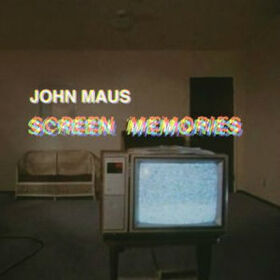 MAUS, JOHN - SCREEN MEMORIES