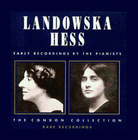 LANDOWSKA & HESS - EARLY RECORDINGS
